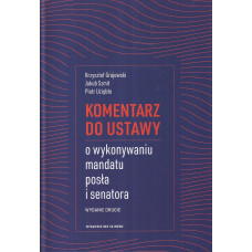 Komentarz do ustawy o wykonywaniu mandatu posła i senatora